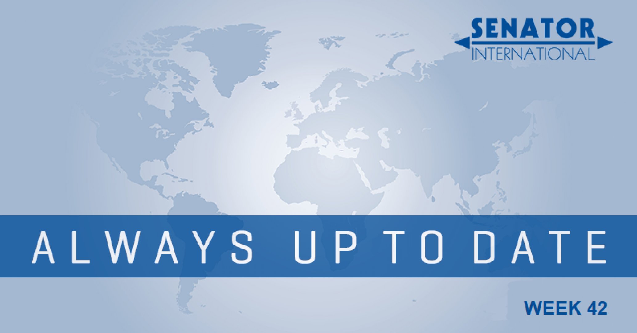 Stay UP TO DATE with SENATOR INTERNATIONAL!